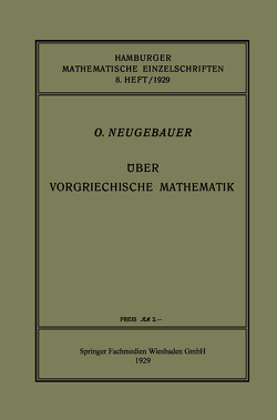 Über Vorgriechische Mathematik von Neugebauer,  O.