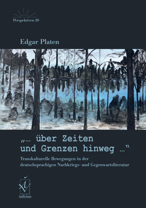„… über Zeiten und Grenzen hinweg…“ von Platen,  Edgar