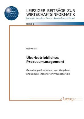 Überbetriebliches Prozessmanagement von Alt,  Rainer