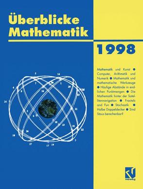 Überblicke Mathematik 1998 von Beutelspacher,  Albrecht, Henze,  Norbert, Kulisch,  Ulrich, Wußing,  Hans