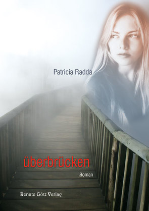 überbrücken von Radda,  Patricia