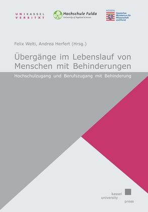 Übergänge im Lebenslauf von Menschen mit Behinderungen von Herfert,  Andrea, Welti,  Felix