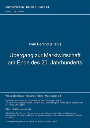 Übergang zur Marktwirtschaft am Ende des 20. Jahrhunderts von Berend,  Iván