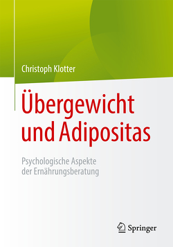 Übergewicht und Adipositas von Klotter,  Christoph