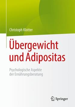 Übergewicht und Adipositas von Klotter,  Christoph