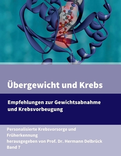Übergewicht und Krebs von Delbrück,  Prof. Dr. Hermann