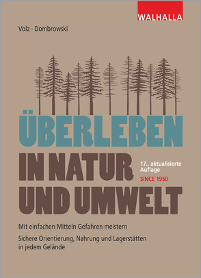 Überleben in Natur und Umwelt von Dombrowski,  Carsten, Volz,  Heinz