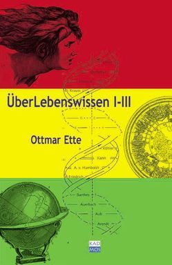 Überlebenswissen I-III (im Schuber) von Ette,  Ottmar