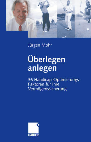 Überlegen anlegen von Mohr,  Jürgen