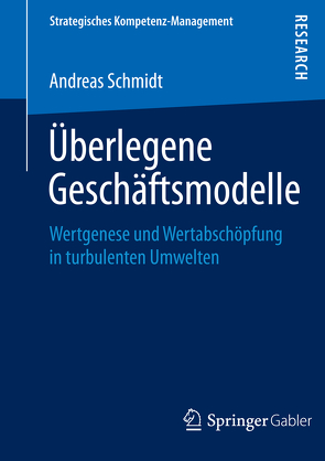 Überlegene Geschäftsmodelle von Schmidt,  Andreas