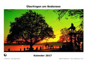 Überlingen am Bodensee 2017 von Truöl,  Rainer
