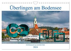 Überlingen am Bodensee – Fotografie + Geometrie (Wandkalender 2024 DIN A4 quer), CALVENDO Monatskalender von Fuchs,  Sven