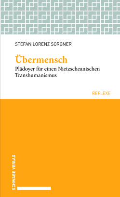 Übermensch von Sorgner,  Stefan Lorenz