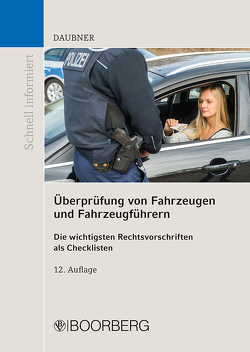 Überprüfung von Fahrzeugen und Fahrzeugführern von Daubner,  Robert