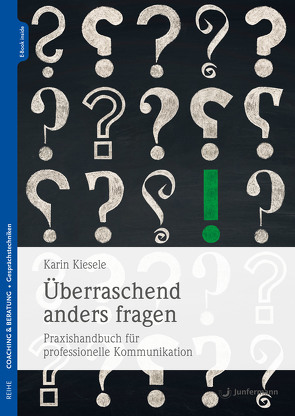 Überraschend anders fragen von Kiesele,  Karin