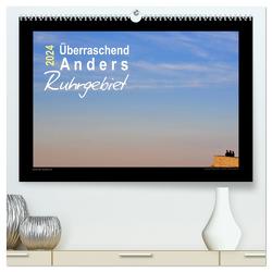 Überraschend Anders Ruhrgebiet (hochwertiger Premium Wandkalender 2024 DIN A2 quer), Kunstdruck in Hochglanz von Düll,  Sigrun