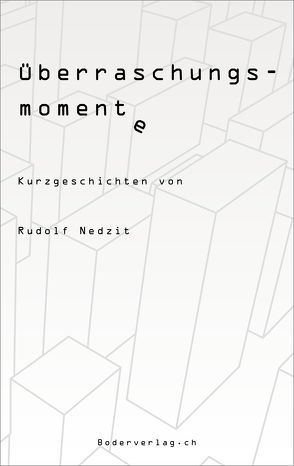 Überraschungsmomente von Nedzit,  Rudolf