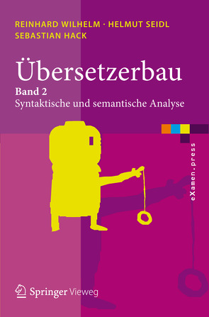 Übersetzerbau von Hack,  Sebastian, Seidl,  Helmut, Wilhelm,  Reinhard