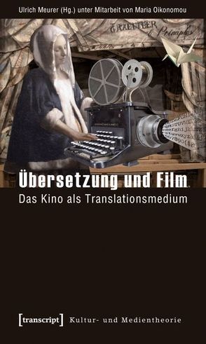 Übersetzung und Film von Meurer,  Ulrich, Oikonomou,  Maria