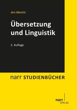Übersetzung und Linguistik von Albrecht,  Joern