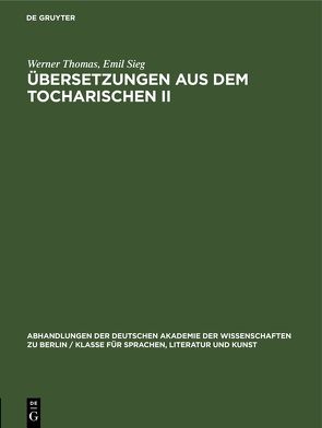 Übersetzungen aus dem Tocharischen II von Sieg,  Emil, Thomas,  Werner