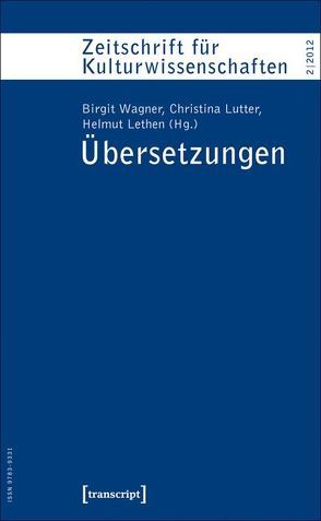 Übersetzungen von Lethen,  Helmut, Lutter,  Christina, Wagner,  Birgit