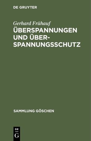 Überspannungen und Überspannungsschutz von Frühauf,  Gerhard