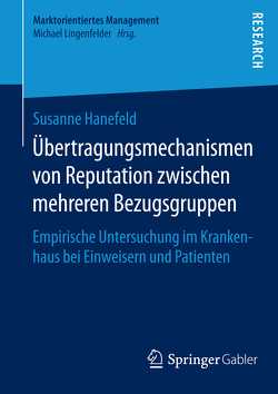 Übertragungsmechanismen von Reputation zwischen mehreren Bezugsgruppen von Hanefeld,  Susanne