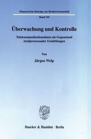 Überwachung und Kontrolle. von Welp,  Jürgen