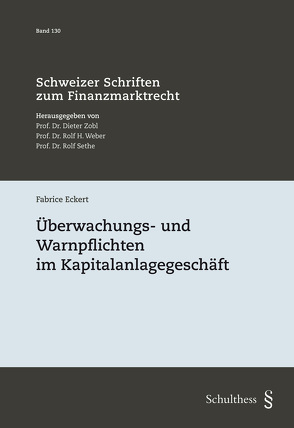 Überwachungs- und Warnpflichten im Kapitalanlagegeschäft von Eckert,  Fabrice