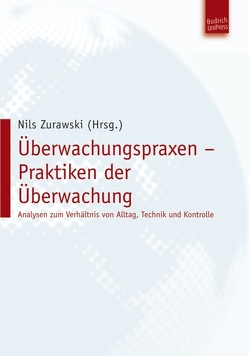 Überwachungspraxen – Praktiken der Überwachung von Zurawski,  Nils