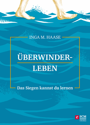 Überwinderleben von Haase,  Inga M.