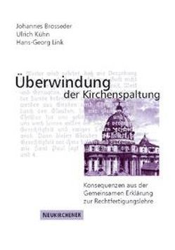 Überwindung der Kirchenspaltung von Brosseder,  Johannes, Kühn,  Ulrich, Link,  Hans-Georg