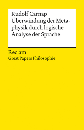 Überwindung der Metaphysik durch logische Analyse der Sprache von Carnap,  Rudolf, Damböck,  Christian