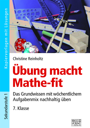 Übung macht Mathe-fit 7. Klasse von Reinholtz,  Christine