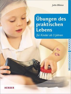 Übungen des praktischen Lebens von Bläsius,  Jutta, Klein-Landeck,  Michael, Pütz,  Tanja