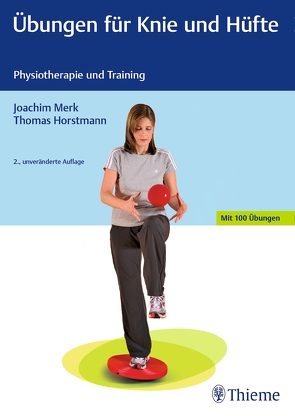 Übungen für Knie und Hüfte von Horstmann,  Thomas, Merk,  Joachim