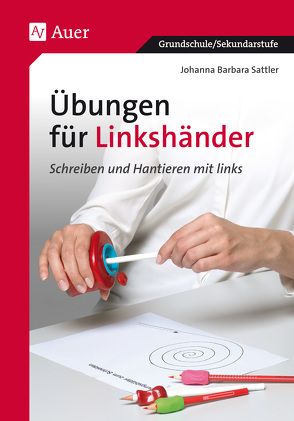 Übungen für Linkshänder von Sattler,  Johanna Barbara