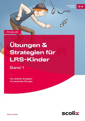Übungen & Strategien für LRS-Kinder – Band 1 von Rinderle,  Bettina