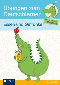 Übungen zum Deutschlernen (Grammatik) – Essen und Getränke von Ruhlig,  Andrea