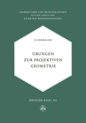 Übungen zur Projektiven Geometrie von Herrmamm,  H.