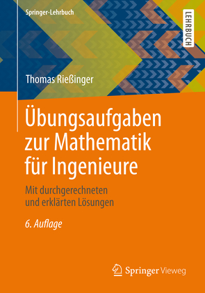 Übungsaufgaben zur Mathematik für Ingenieure von Rießinger,  Thomas
