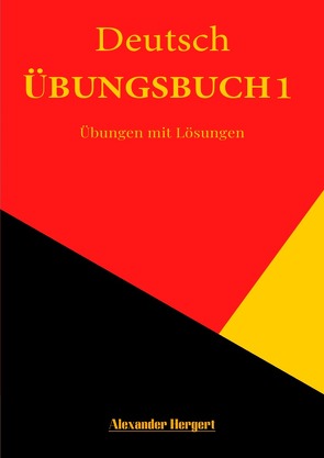 Übungsbuch 1 von Hergert,  Alexander