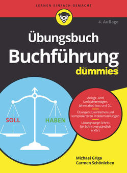 Übungsbuch Buchführung für Dummies von Griga,  Michael, Schönleben,  Carmen