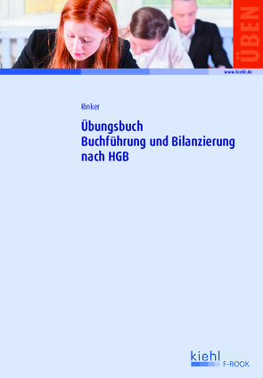 Übungsbuch Buchführung und Bilanzierung nach HGB von Rinker,  Carola
