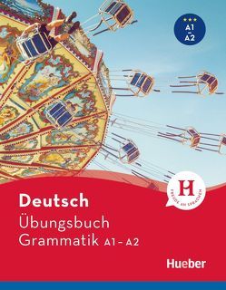 Deutsch Übungsbuch Grammatik A1-A2 von Dinsel,  Sabine, Mayrhofer,  Lukas