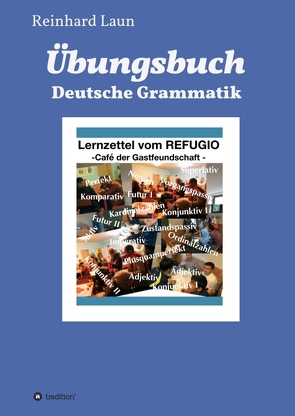 Übungsbuch Deutsche Grammatik von Laun,  Reinhard
