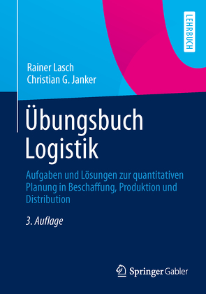 Übungsbuch Logistik von Janker,  Christian G., Lasch,  Rainer