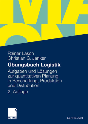 Übungsbuch Logistik von Janker,  Christian G., Lasch,  Rainer