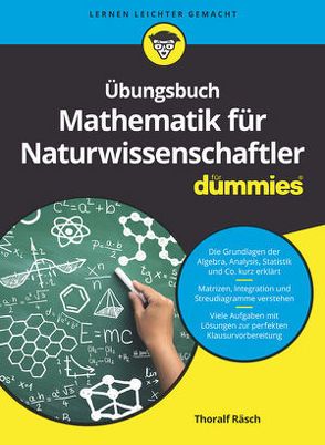 Übungsbuch Mathematik für Naturwissenschaftler für Dummies von Räsch,  Thoralf